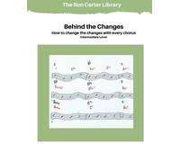 Ron` Carter Behind the Changes (Tascabile)