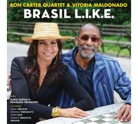 Ron Carter Quartet & Vitoria Meldonado Brasil L.I.K.E. (CD) Album