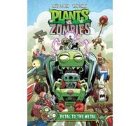 Ron Chan Paul To Plants vs. Zombies Volume 5: Petal to the Me (Copertina rigida)