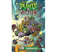 Ron Chan Paul Tobi Plants vs. Zombies Volume 2: Timepocalyps (Copertina rigida)