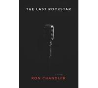 Ron Chandler The Last Rockstar (Copertina rigida)