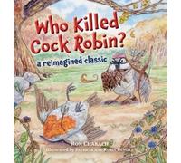 Ron Charach Who Killed Cock Robin? (Copertina rigida)