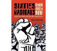 Ron Chepesiuk Sixties Radicals, Then and Now (Tascabile)