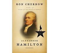 Ron Chernow Alexander Hamilton (Copertina rigida)