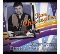 Ron Christopher - Silver Screen Heroes & Other Legends
