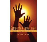 Ron Clark Setting the Captives Free (Copertina rigida)