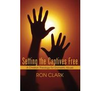 Ron Clark Setting the Captives Free (Tascabile)