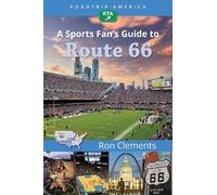 Ron Clements RoadTrip A RoadTrip America A Sports Fan's Guide to Ro (Tascabile)