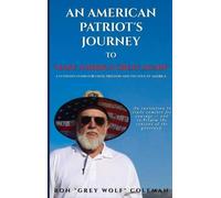 Ron Coleman An American Patriot's Journey to "Make America Gr (Copertina rigida)