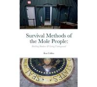Ron Collins Survival Methods of the Mole People (Tascabile)