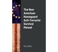 Ron Collins The New American Homeguard Anti-Terrorist Survival Manua (Tascabile)