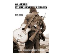Ron Cook On Guard in the General's Chorus (Tascabile)
