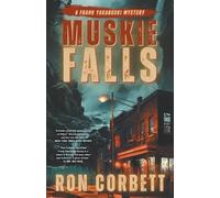 Ron Corbett Muskie Falls (Tascabile) Frank Yakabuski Mystery
