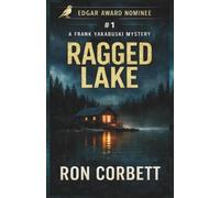Ron Corbett Ragged Lake (Tascabile) Frank Yakabuski Mystery