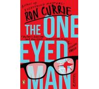 Ron Currie The One-Eyed Man (Tascabile)