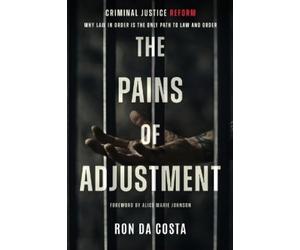 Ron Da Costa The Pains of Adjustment (Tascabile)