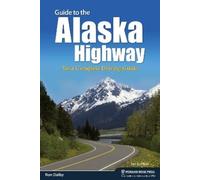 Ron Dalby Guide to the Alaska Highway (Tascabile) Nature’s Scenic Drives