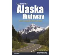 Ron Dalby Guide to the Alaska Highway (Tascabile) Nature's Scenic Drives
