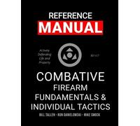Ron Danielowski Combative Firearm Fundamentals And Individual Tactic (Tascabile)