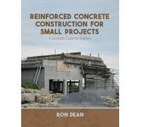 Ron Dean Dean, Ron Ro Reinforced Concrete Construction For Small Pr (Tascabile)