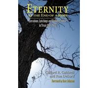 Ron Delord Clifford R Caldwe Eternity at the End of A Rope (Softcove (Tascabile)
