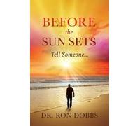 Ron Dobbs Before the Sun Sets (Copertina rigida)