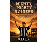 Ron Drost Mighty, Mighty Raiders (Tascabile)