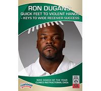 Ron Dugans: Quick Feet to Violent Hands -- Keys to Wide Receiver Success