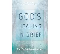 Ron Duncan Kathleen Duncan God's Healing in Grief (Revised Edition) (Tascabile)