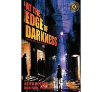 Ron Earl Phillips Keith Rosson Paul Tremblay At The Edge of Darkness (Tascabile)
