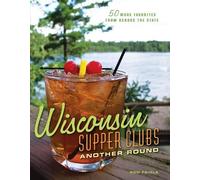 Ron Faiola Wisconsin Supper Clubs: Another Round (Copertina rigida)