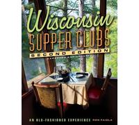 Ron Faiola Wisconsin Supper Clubs (Copertina rigida) Wisconsin Supper Clubs