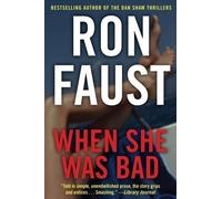 Ron Faust When She Was Bad (Copertina rigida)
