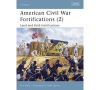 Ron Field American Civil War Fortifications (2) (Tascabile) Fortress