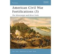 Ron Field American Civil War Fortifications (3) (Tascabile) Fortress
