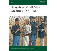 Ron Field American Civil War Marines 1861-65 (Tascabile) Elite