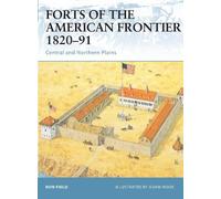 Ron Field Forts of the American Frontier 1820-91 (Tascabile) Fortress