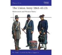 Ron Field The Union Army 1861-65 (3) (Tascabile) Men-at-Arms