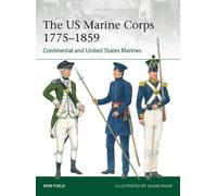 Ron Field The US Marine Corps 1775-1859 (Tascabile) Elite