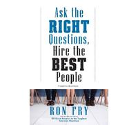 Ron Fry Ask the Right Questions, Hire the Best People (Tascabile)