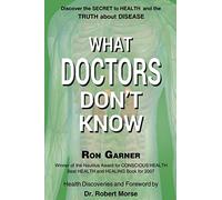 Ron Garner What Doctors Don't Know (Tascabile)