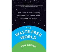 Ron Gonen The Waste-Free World (Tascabile)