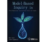 Ron Gray Todd Campbell Model-Based Inquiry in Biology (Tascabile)