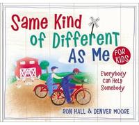 Ron Hall Denver Moore Same Kind of Different As Me for Kids (Copertina rigida)