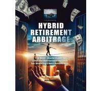 Ron Harris Hybrid Retirement Arbitrage (Tascabile)