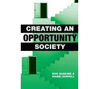 Ron Haskins Isabel V. Sawhill Creating an Opportunity Society (Tascabile)