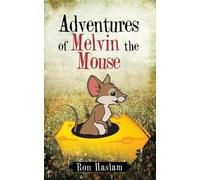 Ron Haslam Adventures of Melvin the Mouse (Tascabile)