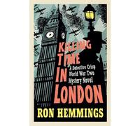 Ron Hemmings Killing Time in London (Tascabile)