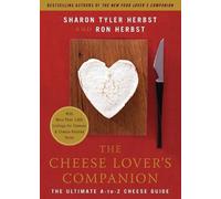 Ron Herbst Sharon T. Herbst The Cheese Lover's Companion (Tascabile)