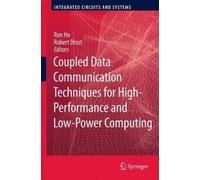 Ron Ho Coupled Data Communication Techniques for High-Perform (Copertina rigida)